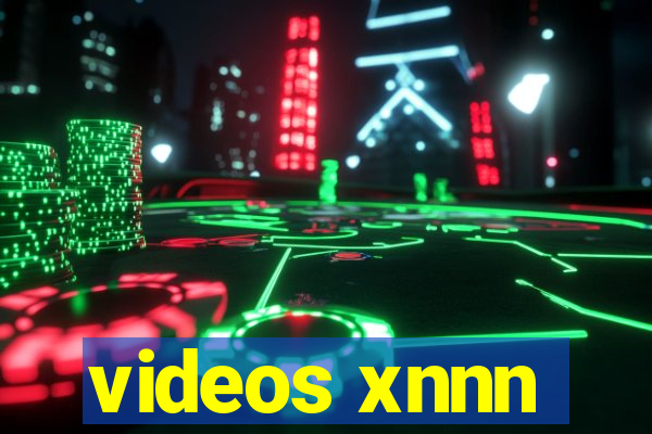 videos xnnn